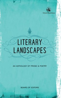 Orient Literary Landscapes: An Anthology of Prose and Poetry
